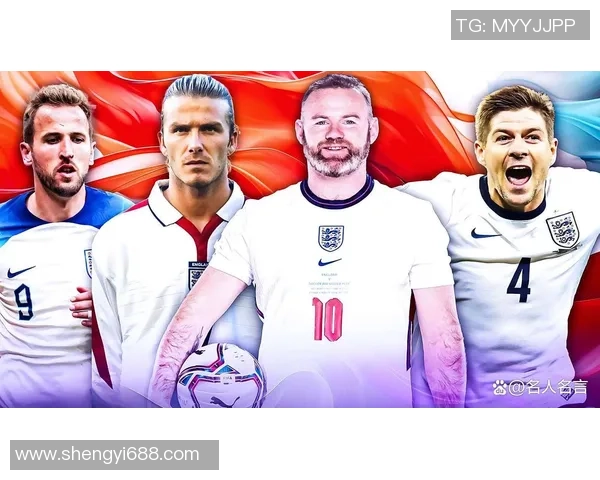 英格兰足球历史十大传奇球星排名及其辉煌成就分析 英格兰足球历史十大传奇球星排名及其辉煌成就分析